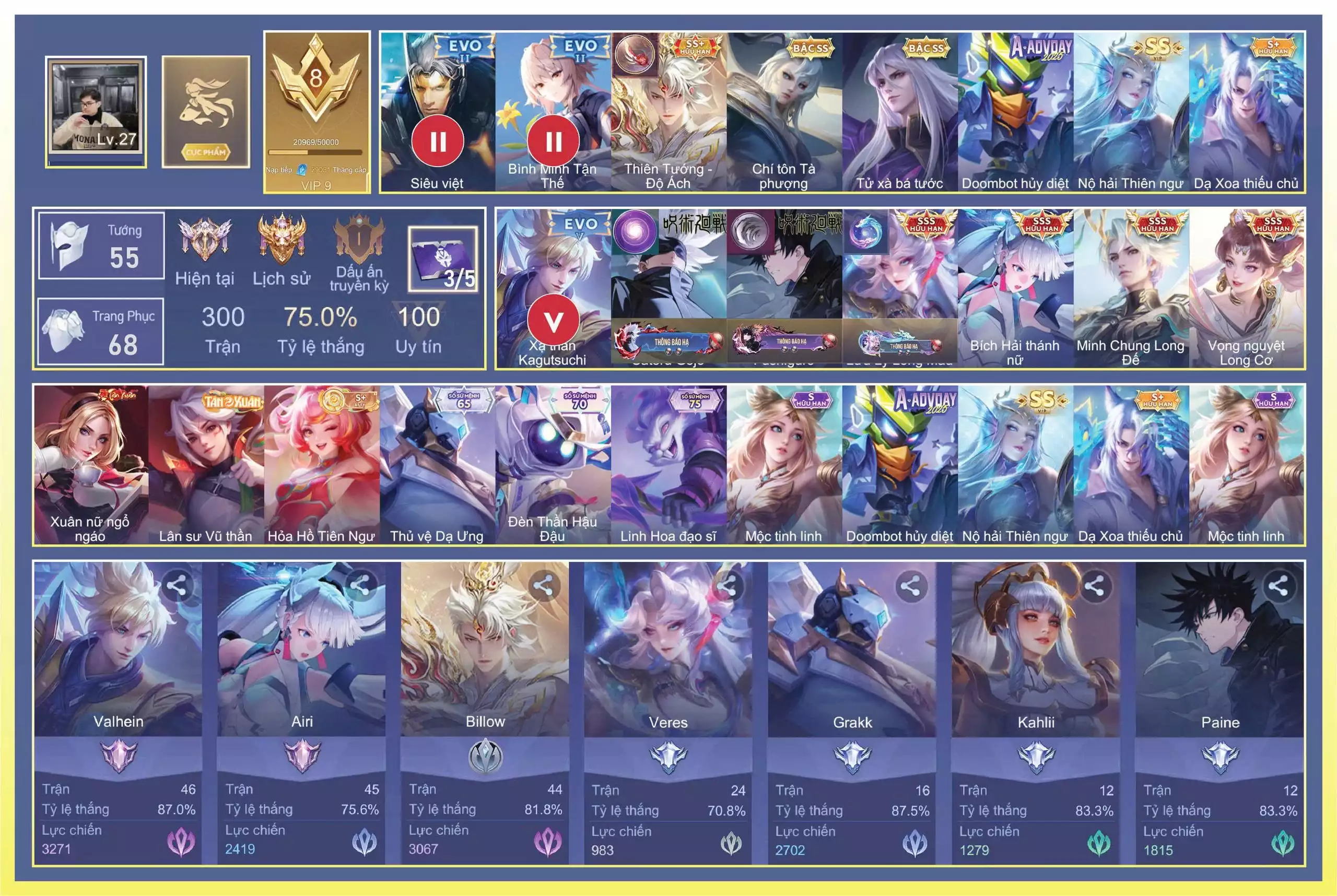 Tulen Satoru Gojo, Paine Megumi Fushiguro, Violet Vọng nguyệt Long Cơ, Airi Bích hải thánh nữ, Veres Lưu ly Long mẫu, Triệu Vân Minh Chung Long Đế, Billow Thiên Tướng - Độ Ách, Valhein Xạ Thần Bậc 5