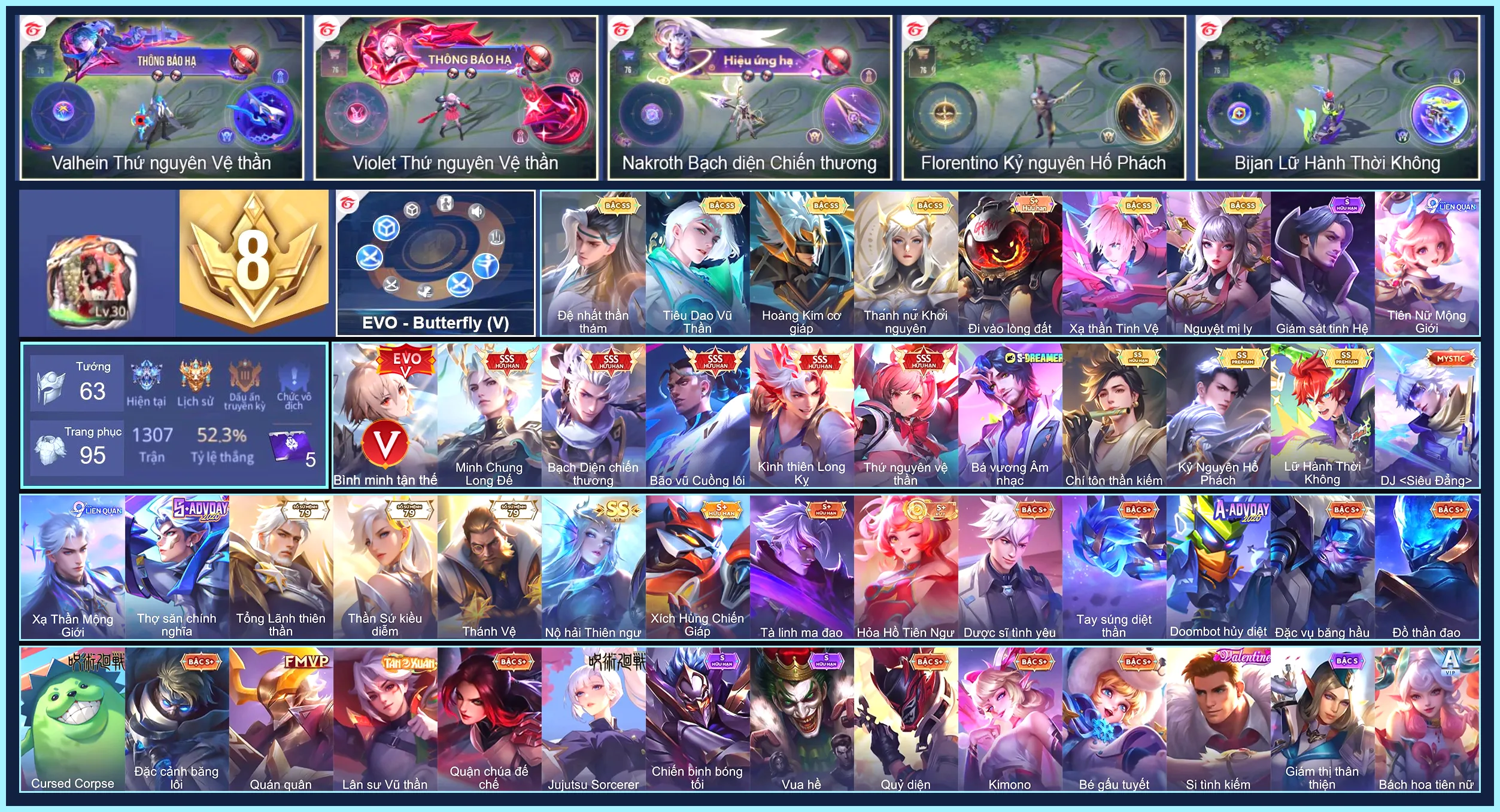 Violet Thứ nguyên vệ thần, Bijan Kình thiên Long Kỵ, Triệu Vân Minh Chung Long Đế, Raz Bão vũ Cuồng lôi, Nakroth Bạch diện chiến thương...