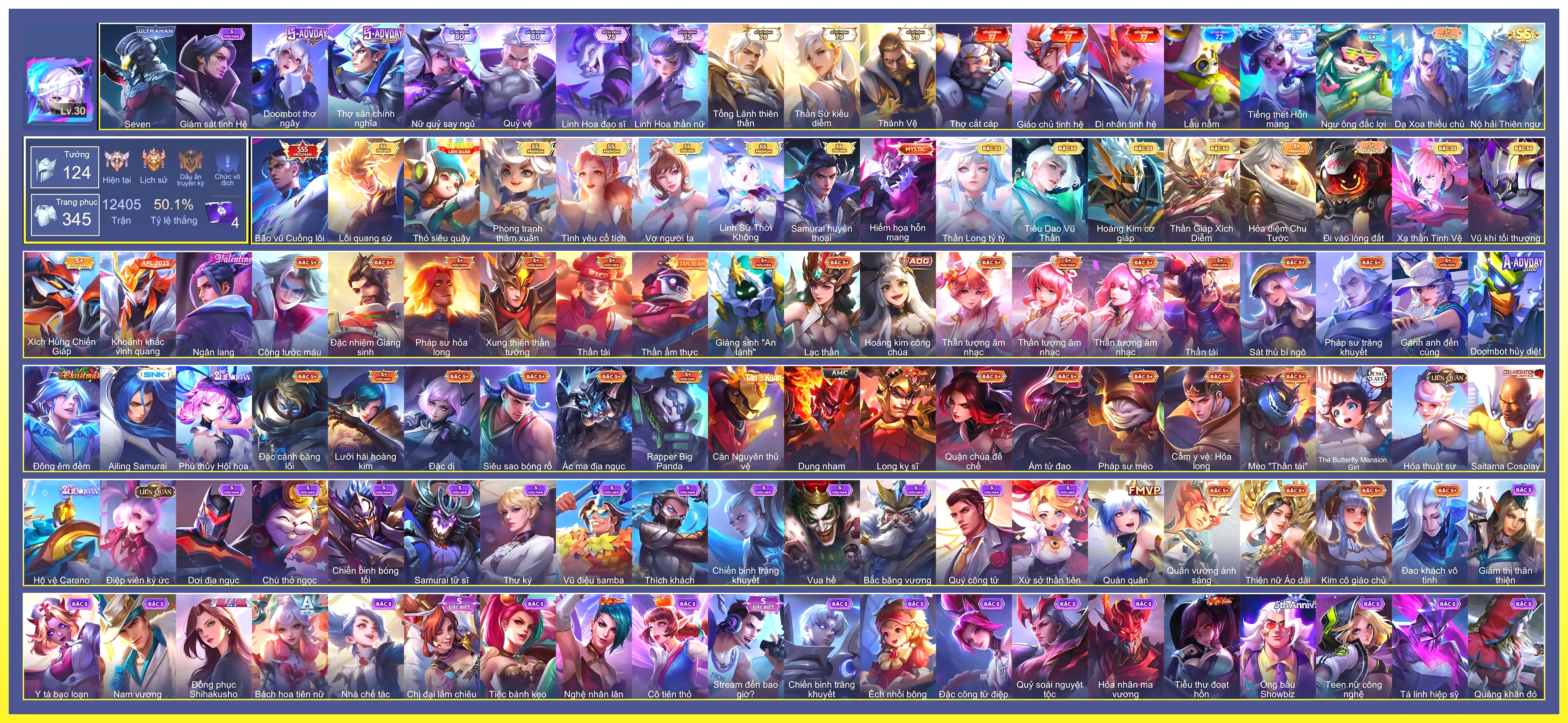 Valhein Vũ khí tối thượng, Tulen Tiêu Dao Vũ Thần, Nakroth Lôi Quang Sứ, Ilumia Nộ hải Thiên ngư, Violet Vợ người ta, Violet Thần long tỷ tỷ, Fennik Phong Tranh Thám Xuân, Ryoma Samurai Huyền thoại, Rouie Linh Sứ Thời Không, Ngộ Không Thần Giáp Xích Diễm, Laville Xạ Thần Tinh Vệ, Bijan Hoàng kim cơ giáp, Erin Tình Yêu Cổ Tích…