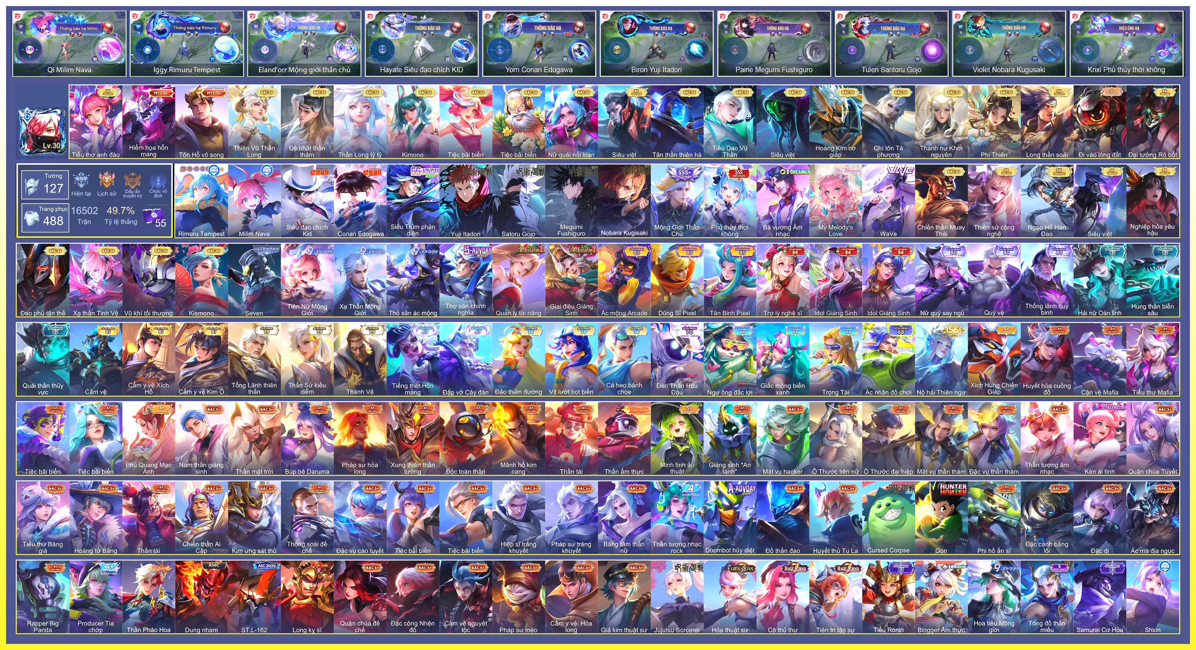 Yorn Conan Edogawa, Violet Nobara Kugisaki, Tulen Satoru Gojo, Hayate Siêu đạo chích Kid, Qi Milim Nava, Paine Megumi Fushiguro, Iggy Rimuru Tempest, Biron Yuji Itadori, Krixi Phù Thuỷ Thời Không, Elandorr Mộng Giới Thần Chủ…