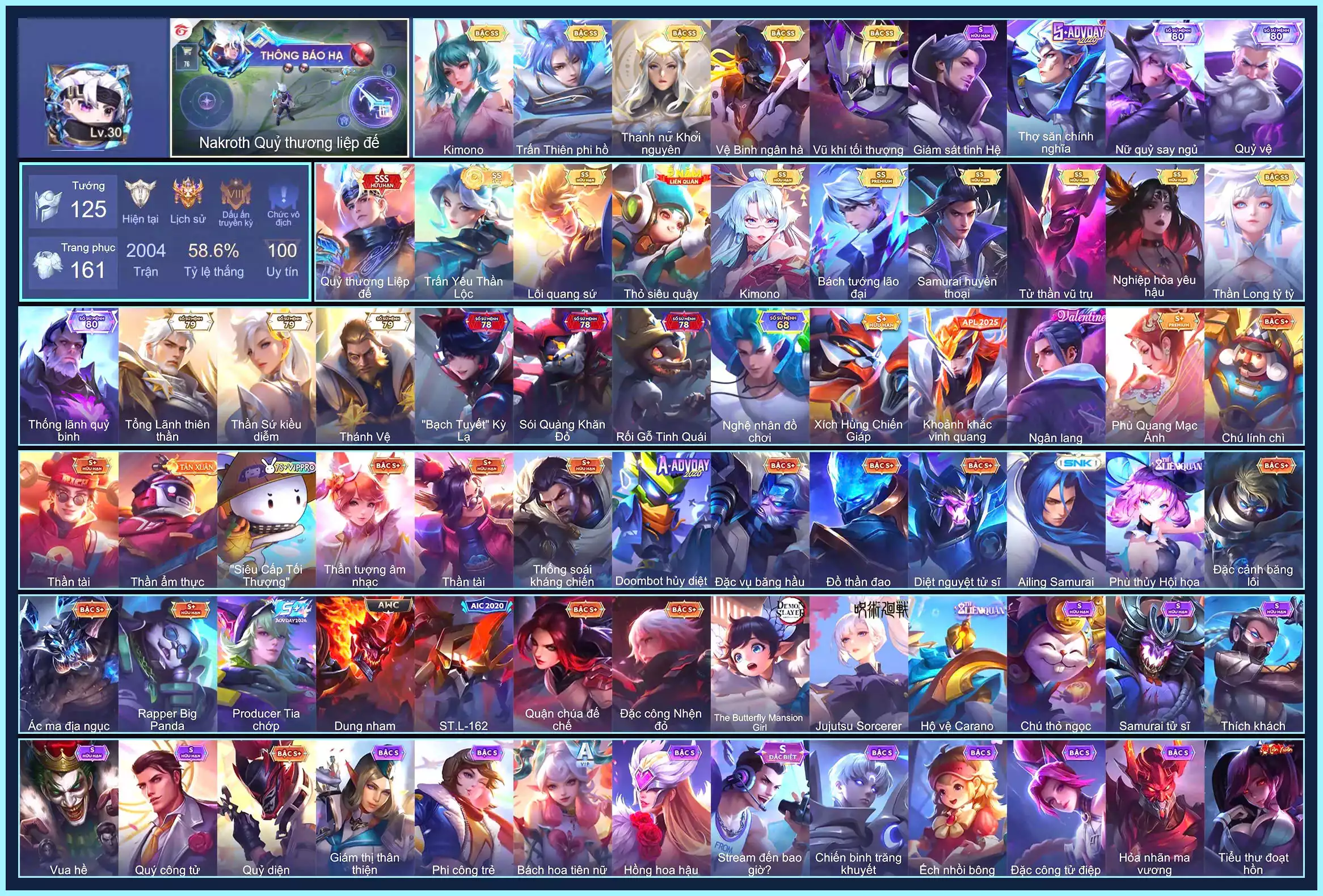 Nakroth Quỷ Thương Liệp Đế, Valhein Vũ khí tối thượng, Ryoma Samurai Huyền thoại, Butterfly Thánh nữ khởi nguyên, Violet Thần long tỷ tỷ, Natalya nghiệp hỏa yêu hậu, Hayate Tử thần vũ trụ, Nakroth Lôi Quang Sứ, Yorn Vệ Binh ngân hà, Elsu Trấn thiên phi hồ, Yena Trấn Yêu Thần Lộc, Capheny Kimono, Veres Kimono, Rourke Bách Tướng Lão Đại...MỖI SĐT