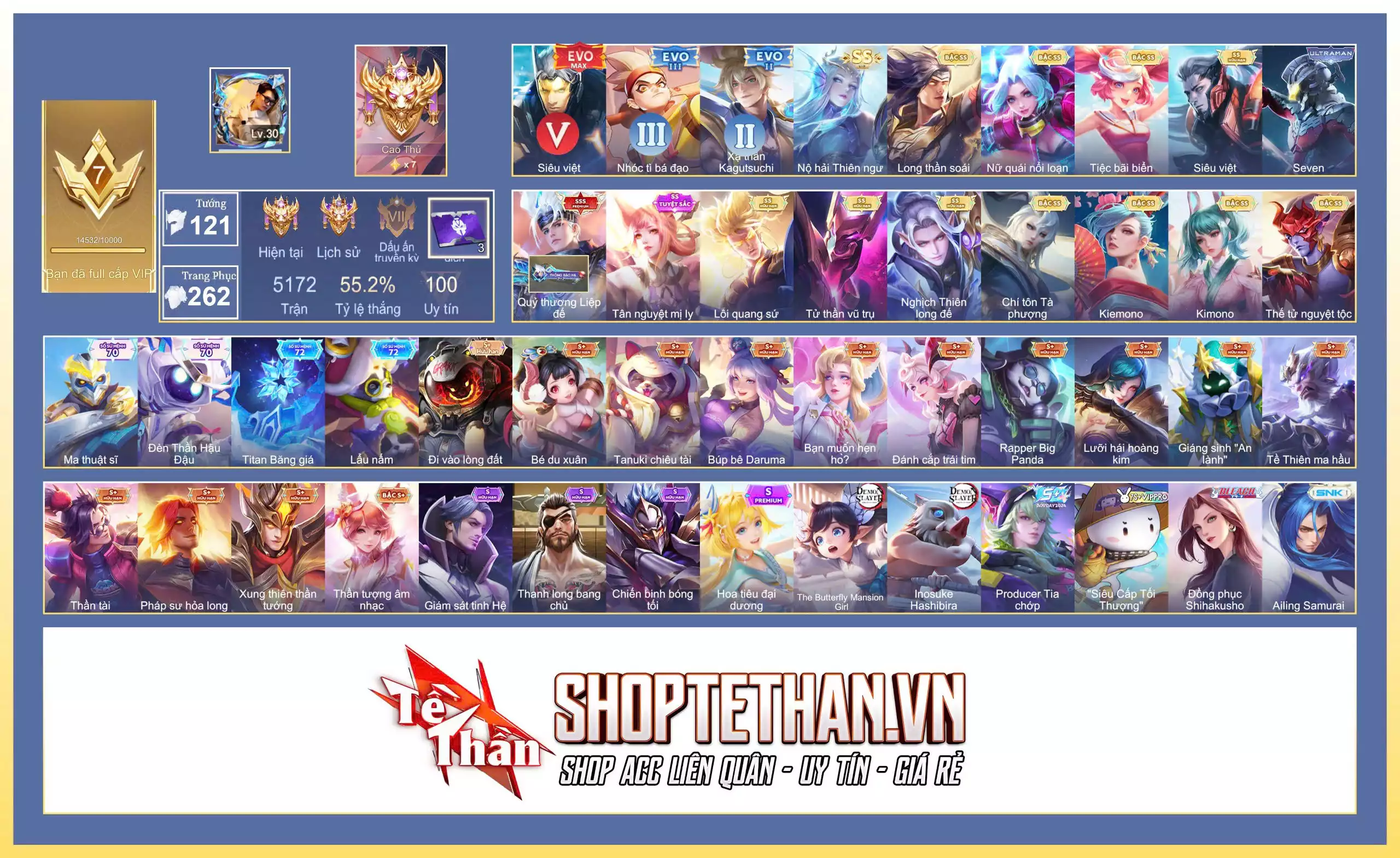 Nakroth Quỷ Thương Liệp Đế, Krixi Tiệc Bãi Biển, Nakroth Lôi Quang Sứ, Hayate Tử thần vũ trụ, Murad Siêu việt, Yorn Thế Tử Nguyệt Tộc, Yorn Long thần soái, Airi Kiemono, Capheny Kimono, Quillen Nghịch thiên long đế, Butterfly Nữ Quái Nổi Loạn, Zata Chí tôn Tà Phượng...