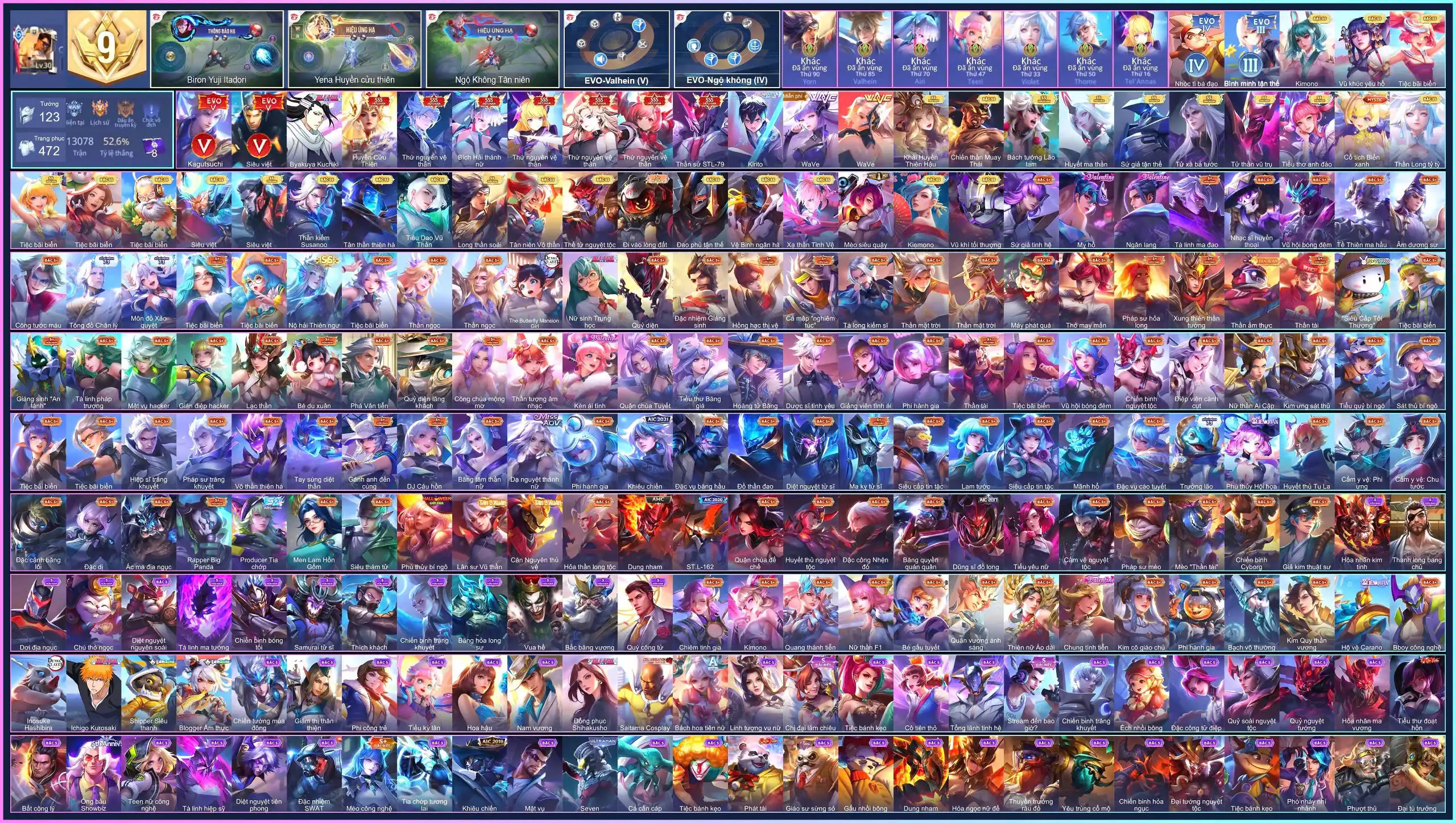(vip 9) Allain Kirito, Murad Byakuya , Nakroth thứ nguyên vệ thần, Violet Thứ nguyên vệ thần, Airi Bích hải thánh nữ, Lauriel Thứ nguyên vệ thần, TelAnnas Thứ nguyên vệ thần, Tulen Thần sứ ST.L-79, Yena Huyền cửu thiên...