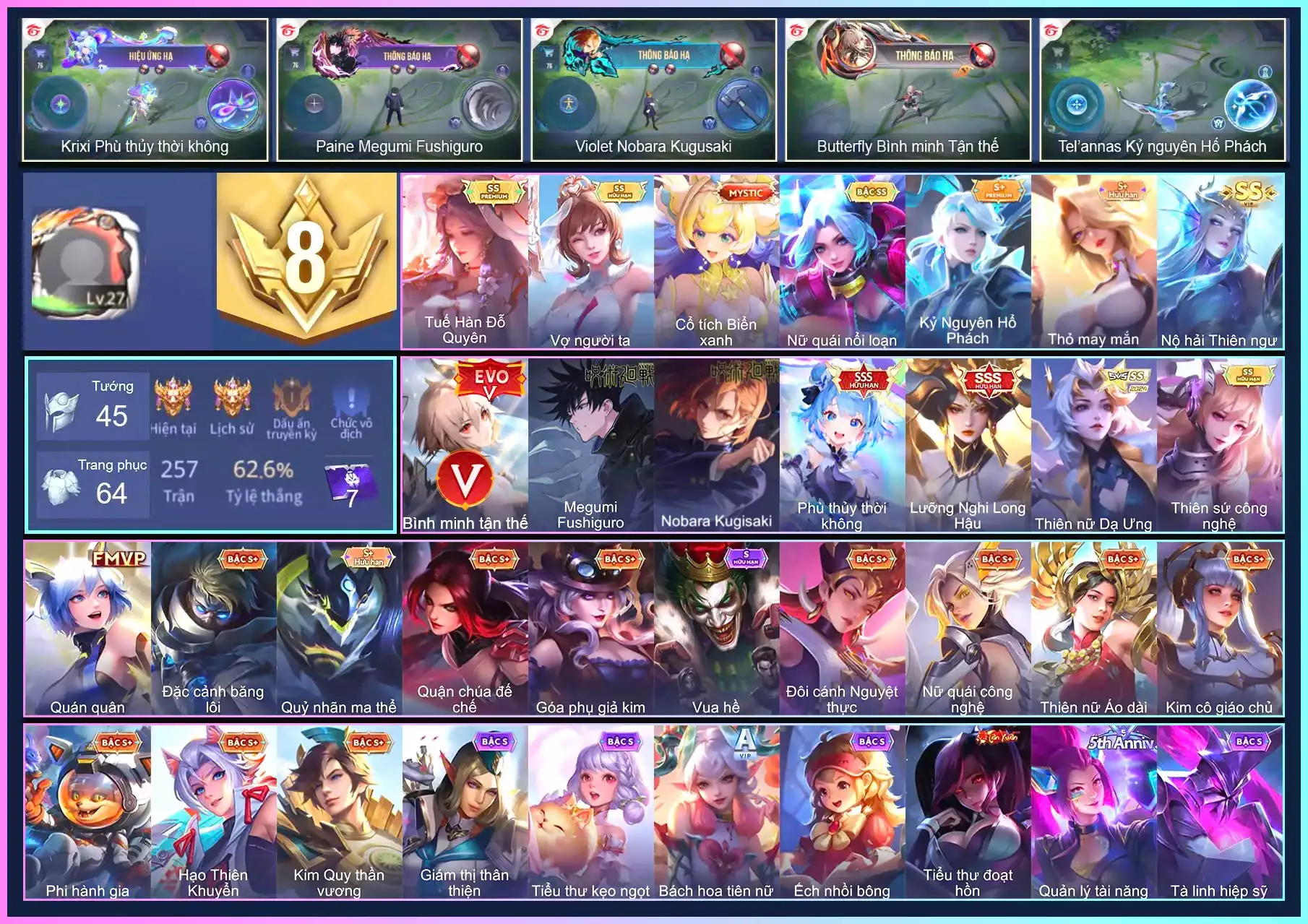 But EVO5, Krixi Phù Thuỷ Thời Không, Violet Nobara Kugisaki, Ilumia Lưỡng Nghi Long Hậu, Paine Megumi Fushiguro...